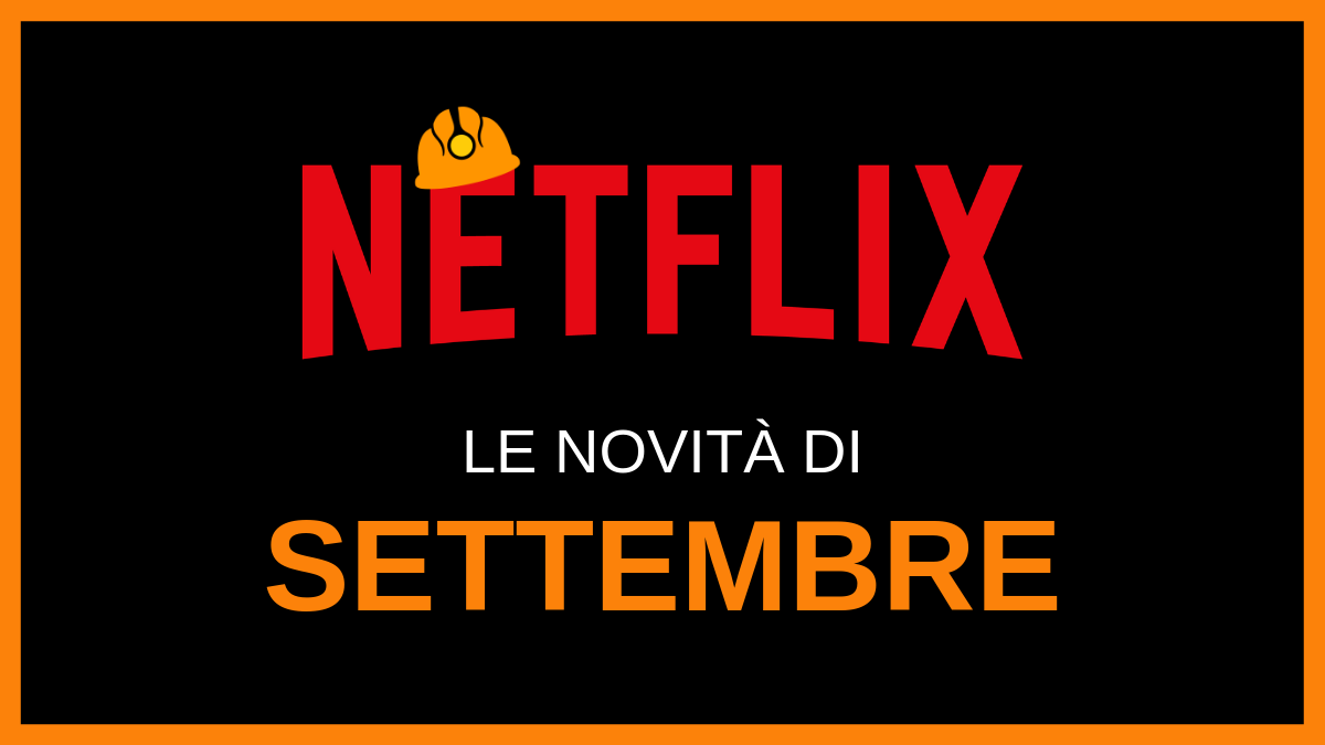 le novità Netflix in arrivo a settembre 2019